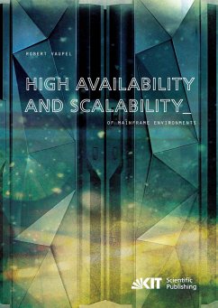 High Availability and Scalability of Mainframe Environments using System z and z/OS as example