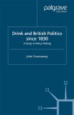 Drink and British Politics Since 1830 (eBook, PDF)