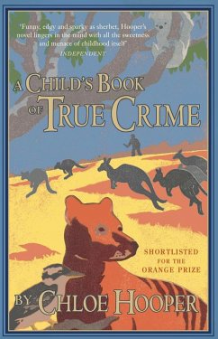 A Child's Book of True Crime (eBook, ePUB) - Hooper, Chloe