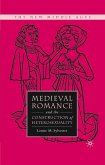 Medieval Romance and the Construction of Heterosexuality (eBook, PDF)