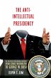 The Anti-Intellectual Presidency... - Bild 1