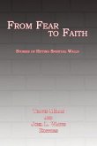 From Fear to Faith