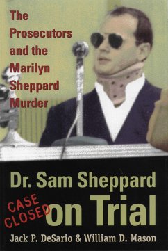 Dr. Sam Sheppard on Trial (eBook, ePUB) - Desario, Jack P.; Mason, William D.