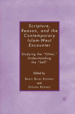 Scripture, Reason, and the Contemporary Islam-West Encounter (eBook, PDF) - Kepnes, S.; Koshul, B.