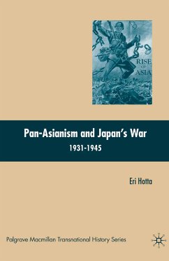 Pan-Asianism and Japan's War 1931-1945 (eBook, PDF) - Hotta, E.