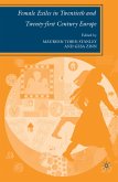 Female Exiles in Twentieth and Twenty-first Century Europe (eBook, PDF)