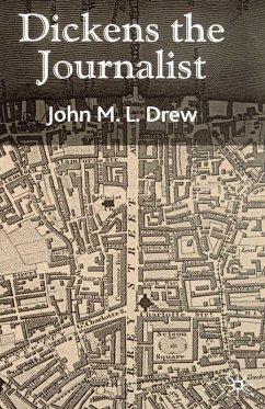 Dickens the Journalist (eBook, PDF) - Drew, J.