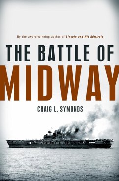 The Battle of Midway (eBook, ePUB) - Symonds, Craig L.
