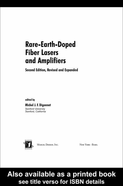 Rare-Earth-Doped Fiber Lasers and Amplifiers, Revised and Expanded (eBook, PDF) Rare-Earth-Doped Fiber Lasers and Amplifiers, Revised and Expanded (eBook, PDF)