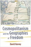 Cosmopolitanism and the Geographies of Freedom (eBook, ePUB) Cosmopolitanism and the Geographies of Freedom (eBook, ePUB)