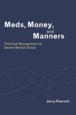 Meds, Money, and Manners (eBook, ePUB) Meds, Money, and Manners (eBook, ePUB)