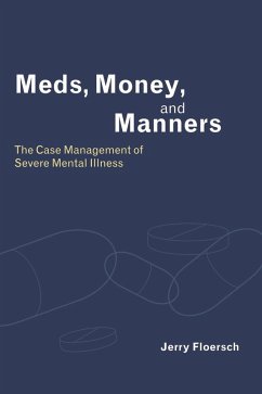 Meds, Money, and Manners (eBook, ePUB) - Floersch, Jerry