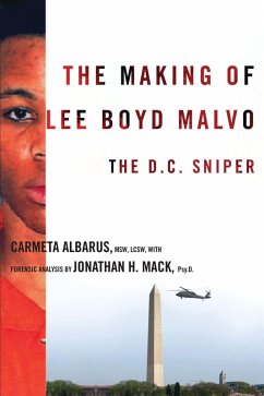 The Making of Lee Boyd Malvo (eBook, ePUB) - Albarus, Carmeta