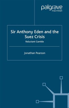 Sir Anthony Eden and the Suez Crisis (eBook, PDF) - Pearson, Jonathan