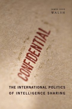 Cover The International Politics of Intelligence Sharing (eBook, ePUB)
