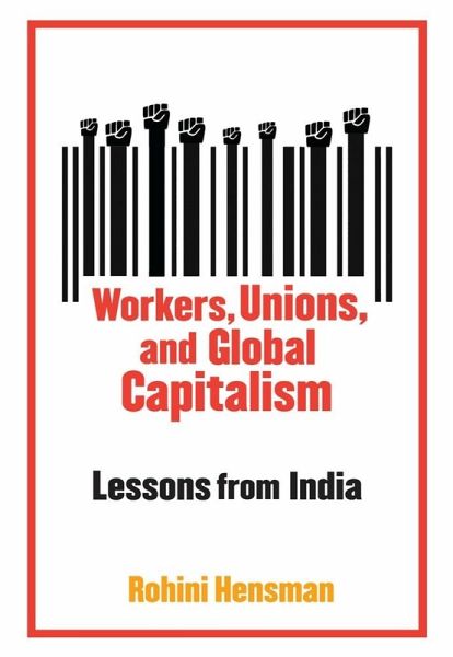 Workers, Unions, and Global Capitalism (eBook, ePUB) Workers, Unions, and Global Capitalism (eBook, ePUB)