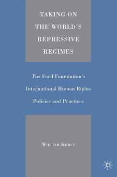 Taking on the World's Repressive Regimes (eBook, PDF) - Korey, W.