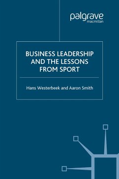 Business Leadership and the Lessons from Sport (eBook, PDF) - Westerbeek, H.; Smith, A.