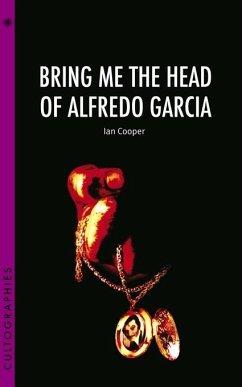 Cover Bring Me the Head of Alfredo Garcia (eBook, ePUB)