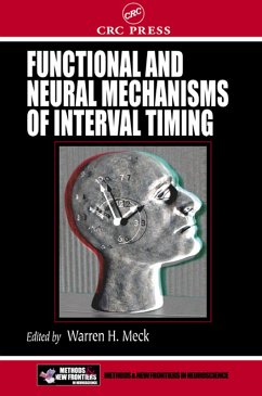 Functional and Neural Mechanisms of Interval Timing (eBook, PDF)