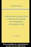 Linear and Quasilinear Complex Equations of Hyperbolic and Mixed Types (eBook, PDF)