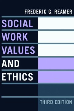 Social Work Values and Ethics (eBook, ePUB) - Reamer, Frederic G.