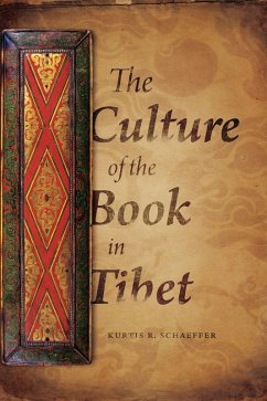 The Culture of the Book in Tibet (eBook, ePUB) - Schaeffer, Kurtis