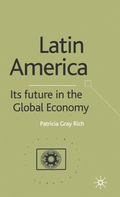 Latin America: Its Future in the Global Economy (eBook, PDF)