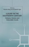 Luxury in the Eighteenth Century (eBook, PDF)