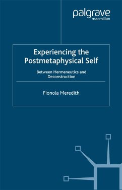 Experiencing the Postmetaphysical Self (eBook, PDF) - Meredith, Fionola