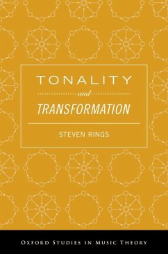 Tonality and Transformation (eBook, ePUB) - Rings, Steven
