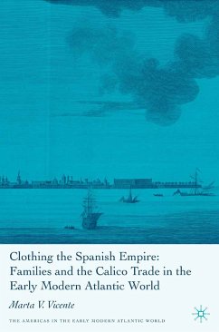 Clothing the Spanish Empire (eBook, PDF) - Vicente, M.