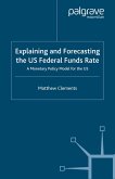 Explaining and Forecasting the US Federal Funds Rate (eBook, PDF)
