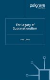 The Legacy of Supranationalism (eBook, PDF)