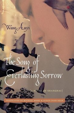 The Song of Everlasting Sorrow (eBook, ePUB) - Wang, Anyi