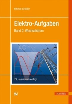 Wechselstrom / Elektro-Aufgaben Bd.2 - Lindner, Helmut