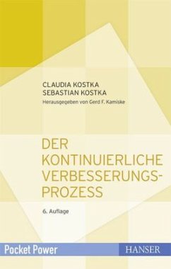 Der Kontinuierliche Verbesserungsprozess - Kostka, Claudia; Kostka, Sebastian