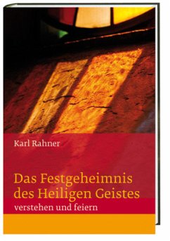 Das Geheimnis des Heiligen Geistes - Rahner, Karl