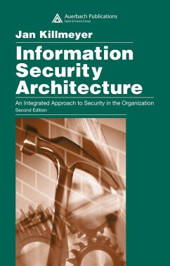 Information Security Architecture (eBook, PDF) - Killmeyer, Jan