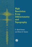 High Resolution X-Ray Diffractometry And Topography (eBook, PDF)