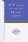 Cyril Norwood and the Ideal of Secondary Education (eBook, PDF)