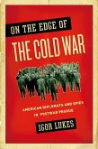 On the Edge of the Cold War (eBook, ePUB)