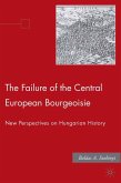 The Failure of the Central European Bourgeoisie (eBook, PDF)