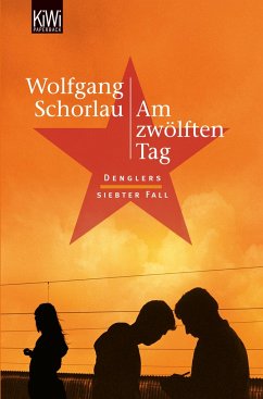 Am zwölften Tag / Georg Dengler Bd.7 - Schorlau, Wolfgang
