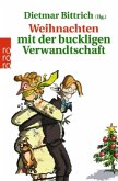 Weihnachten mit der buckligen Verwandtschaft