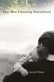 Gay Men Choosing Parenthood (eBook, ePUB) Gay Men Choosing Parenthood (eBook, ePUB)