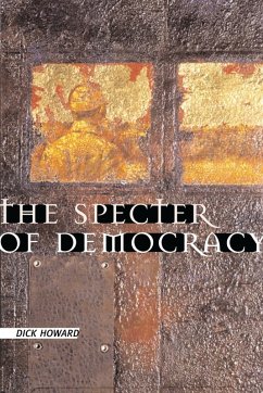 The Specter of Democracy (eBook, ePUB) - Howard, Dick
