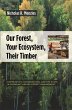 Our Forest, Your Ecosystem, Their... - Bild 1