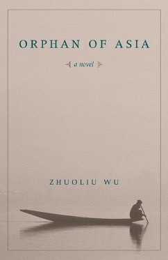 Orphan of Asia (eBook, ePUB) - Wu, Zhuoliu