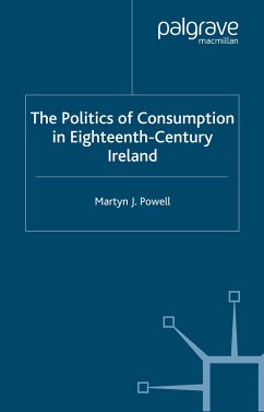 The Politics of Consumption in Eighteenth-Century Ireland (eBook, PDF)